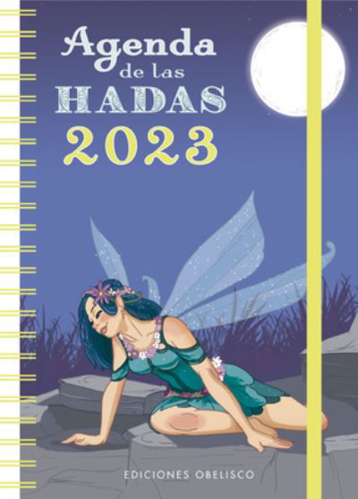 Cover for Various Authors · Agenda de las hadas 2023 (Paperback Book) (2022)