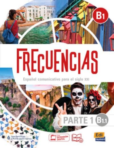 Cover for Frecuencias Equipo · Frecuencias B1 : Part 1 : B1.1  Student Book: First Part of Frecuencias B1 course with coded access to the ELETeca - Frecuencias (Pocketbok) (2020)