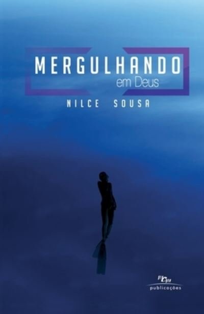 Cover for Regiane Ibernon Prates · Mergulhando em Deus (Pocketbok) (2020)
