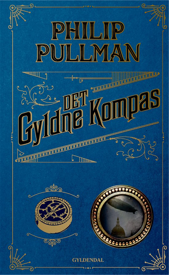 Cover for Philip Pullman · Det gyldne kompas: Det gyldne kompas 1 - Det gyldne kompas (Bound Book) [7th edição] (2017)