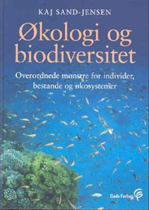 Økologi og biodiversitet - Kaj Sand-Jensen - Książki - Gyldendal - 9788712035657 - 1 kwietnia 2004