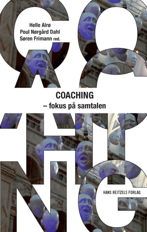 Cover for Helle Klitgård Alrø; Ulla Thøgersen; Søren Willert; Poul Nørgård Dahl; Søren Frimann; Morten Ziethen; Sanne Almeborg; Jane Hald; Linda Timm; Hanne Dauer Keller · Coaching - fokus på samtalen (Sewn Spine Book) [1e uitgave] (2011)