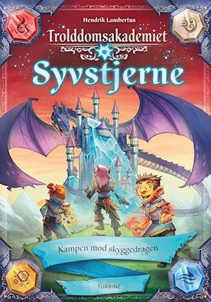 Cover for Hendrik Lambertus · Trolddomsakademiet Syvstjerne – Kampen mod Skyggedragen (Hardcover bog) [1. udgave] (2024)
