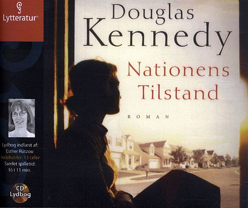 Cover for Douglas Kennedy · Nationens tilstand (Book) [CD] (2010)