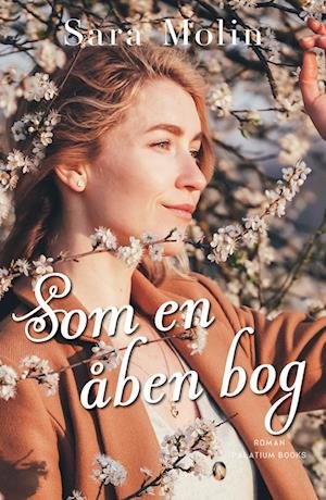 Cover for Sara Molin · Som en åben bog (Sewn Spine Book) [1st edition] (2023)