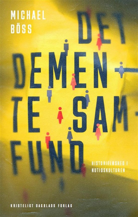 Cover for Michael Böss · Det demente samfund (Poketbok) [1:a utgåva] (2020)