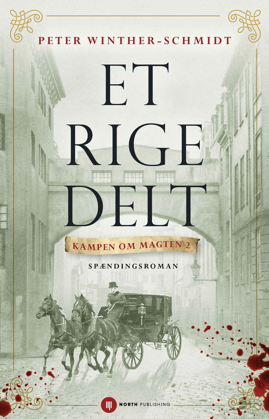 Riget: Et rige delt - Peter Winther-Schmidt - Bøger - North Audio Publishing - 9788775715657 - 16. maj 2023