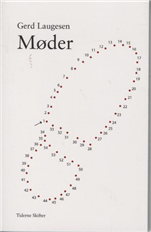 Cover for Gerd Laugesen · Møder (Bog) [1. udgave] [Ingen] (2009)