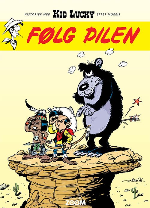 Kid Lucky: Kid Lucky: Følg pilen - Achdé - Libros - Forlaget Zoom - 9788793564657 - 7 de junio de 2018
