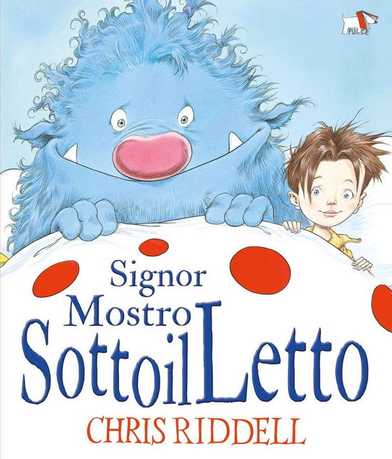 Cover for Chris Riddell · Signor Mostro Sottoilletto. Ediz. A Colori (Book)