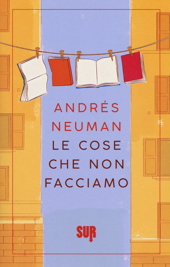 Cover for Andrés Neuman · Le Cose Che Non Facciamo (Book)