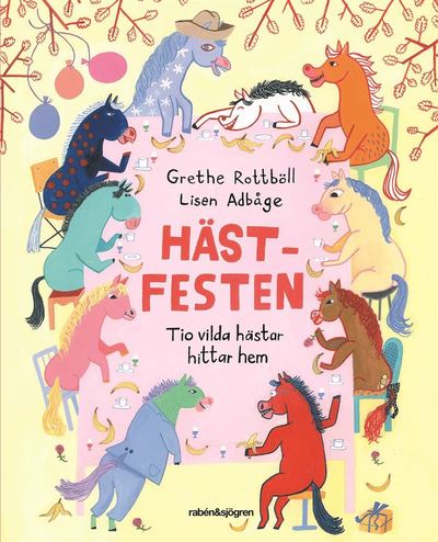 Klumpe Dumpe: Hästfesten : tio vilda hästar hittar hem - Lisen Adbåge - Livres - Rabén & Sjögren - 9789129700657 - 23 septembre 2016