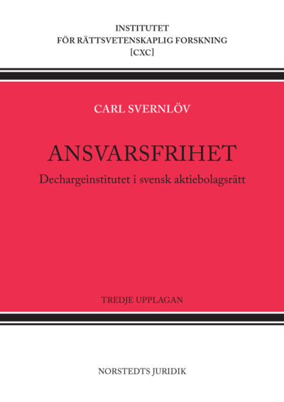 Cover for Carl Svernlöv · Ansvarsfrihet : Dechargeinstitutet i svensk aktiebolagsrätt (Book) (2022)