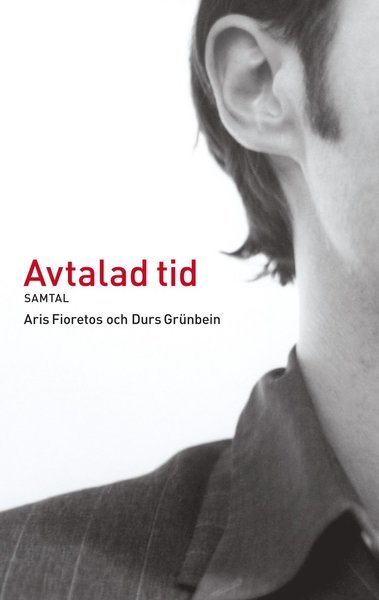 Cover for Durs Grünbein · Avtalad tid: Samtal (Inbunden Bok) (2012)