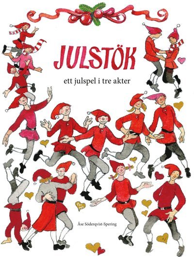 Cover for Åse Söderqvist-Spering · Julstök : ett julspel i tre akter (Bog) (2017)