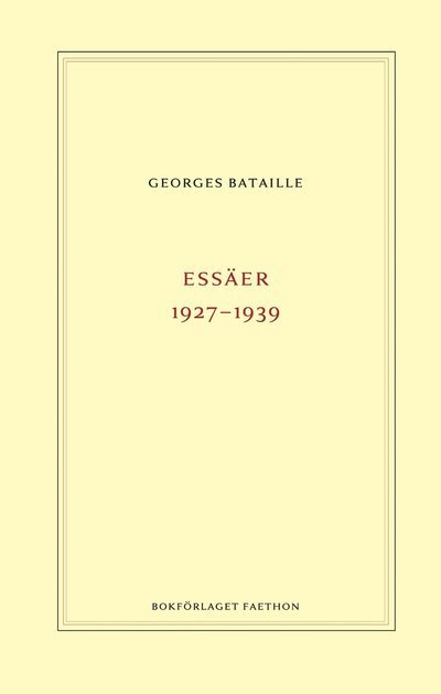 Cover for Georges Bataille · Essäer 1927-1939 (Indbundet Bog) (2021)