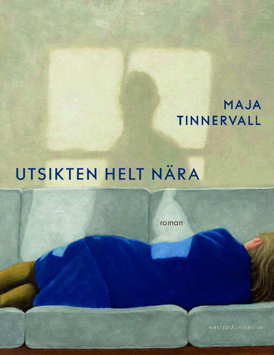 Maja Tinnervall · Utsikten helt nära (Bound Book) (2024)