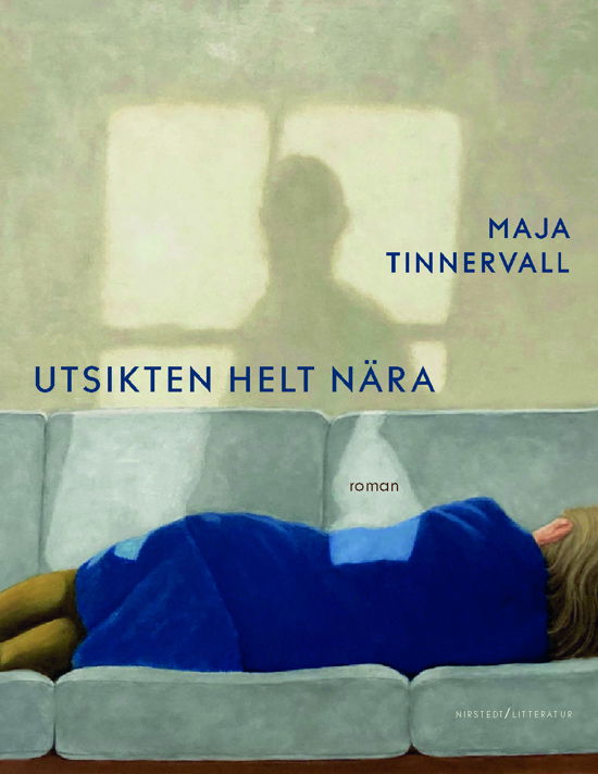 Cover for Maja Tinnervall · Utsikten helt nära (Hardcover Book) (2024)