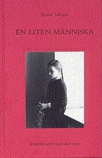 En liten människa - Fjodor Sologub - Books - Murbräckan - 9789197202657 - July 16, 2002