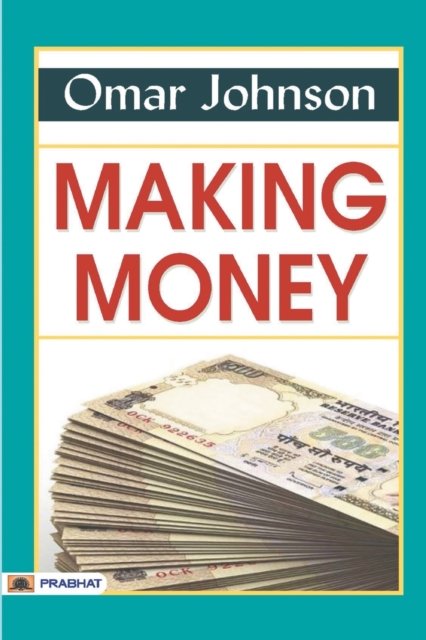 Cover for Owen Johnson · Making Money (Pocketbok) (2017)