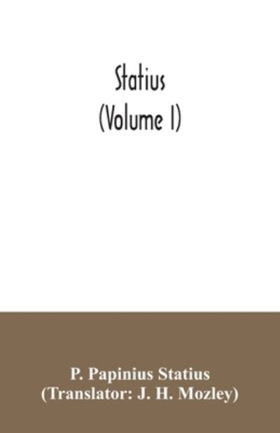 Cover for P Papinius Statius · Statius (Volume I) (Paperback Book) (2020)