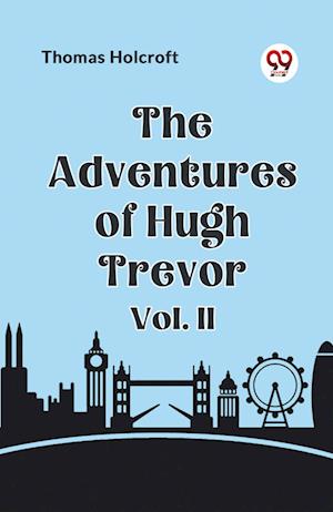 Cover for Holcroft Thomas · The Adventures of Hugh Trevor Vol. II (Edition2023) (Paperback Book) (2023)