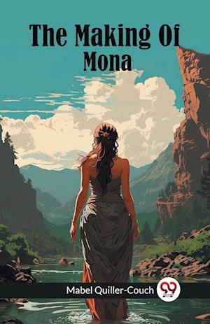 Cover for Mabel Quiller-Couch · The Making Of Mona (Edition2024) (Paperback Book) (2024)