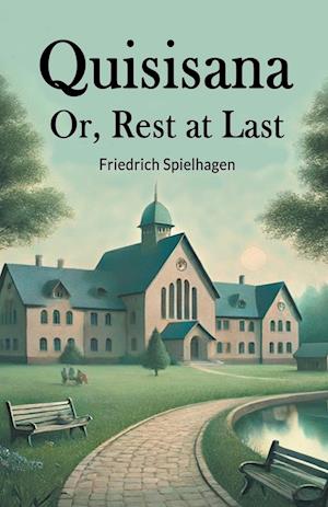 Cover for Friedrich Spielhagen · QuisisanaOr, Rest at Last (Edition2024) (Paperback Book) (2024)