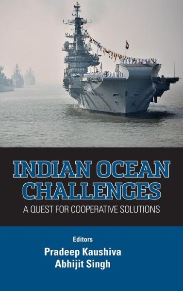 Cover for Pradeep Kaushiva · Indian Ocean Challenges: a Quest for Cooperative Solutions (Innbunden bok) (2013)