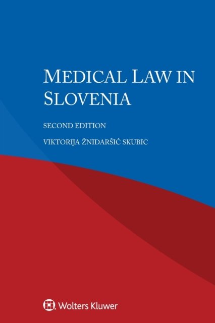 Viktorija Znidarsic Skubic · Medical Law in Slovenia (Paperback Book) (2021)
