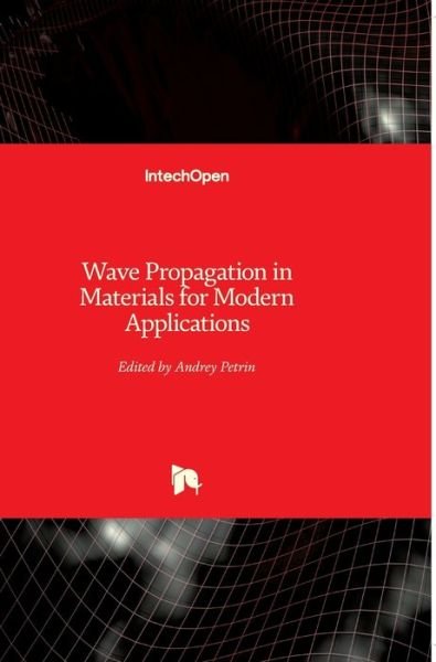 Cover for Andrey Petrin · Wave Propagation in Materials for Modern Applications (Hardcover Book) (2010)