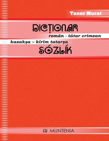 Cover for Taner Murat · Dictionar Roman-tatar Crimean, Kazaksa-kirim Tatarsa Sozlik (Paperback Book) [Tatar edition] (2009)