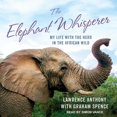 Cover for Lawrence Anthony · The Elephant Whisperer Lib/E (CD) (2012)