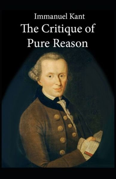 Cover for Immanuel Kant · Critique of Pure Reason: (Pocketbok) [Annotated edition] (2021)