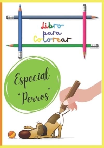 Cover for Aprende Y Diviértete · Libro para colorear - Perros especiales (Pocketbok) (2020)
