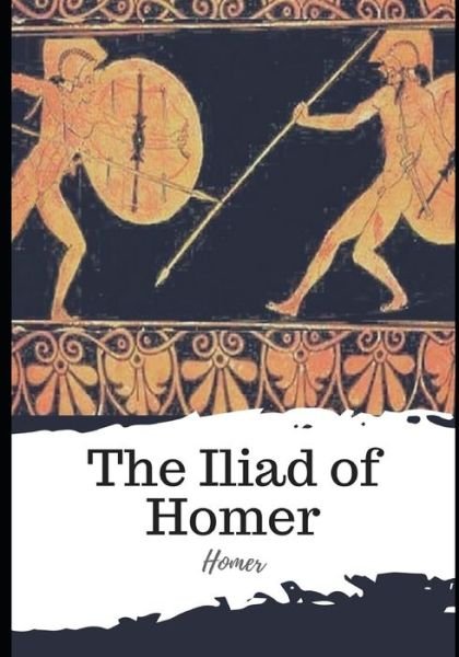 Cover for Homer · The Iliad of Homer (Taschenbuch) (2021)