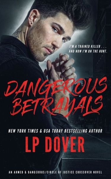 Cover for L P Dover · Dangerous Betrayals (Paperback Book) (2020)