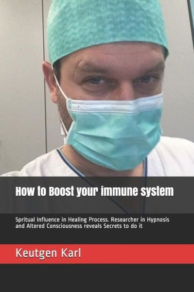 Cover for Keutgen Karl · How to Boost your immune system (Pocketbok) (2020)