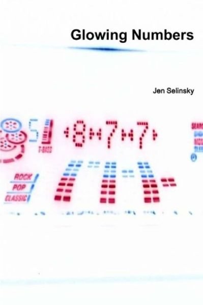 Glowing Numbers - Jen Selinsky - Książki - Independently Published - 9798649583657 - 29 maja 2020