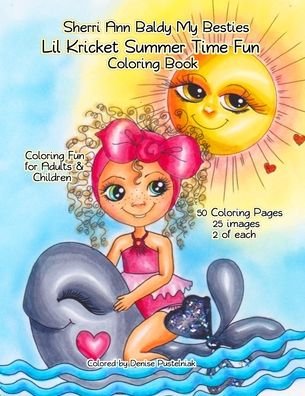 Cover for Sherri Ann Baldy · Sherri Ann Baldy My Besties Lil Kricket Summer Time Fun Coloring Book (Pocketbok) (2020)
