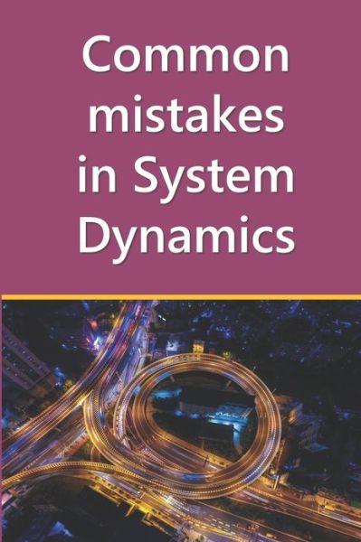 Cover for Juan Martín García · Common mistakes in System Dynamics (Paperback Book) (2020)