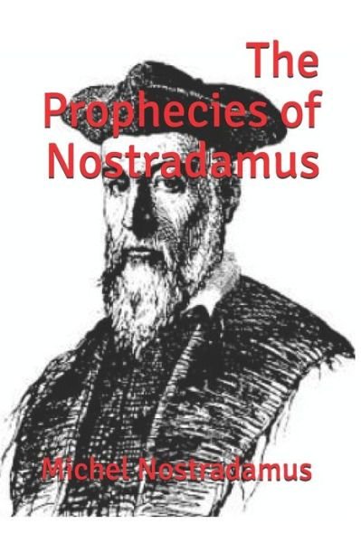 Cover for Esoterial Publishing · The Prophecies of Nostradamus (Taschenbuch) (2020)