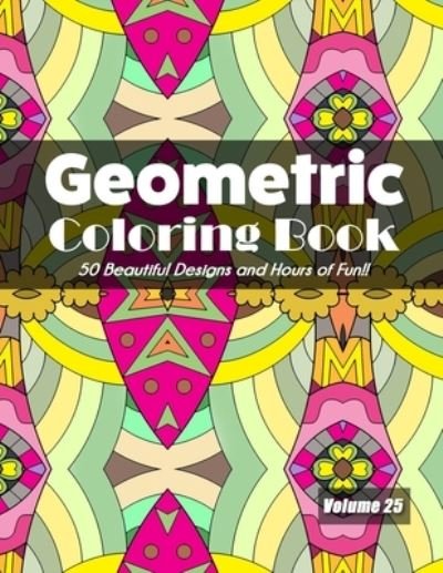 Cover for Jolea Studios · Geometric Coloring Book, Volume 25 (Taschenbuch) (2020)