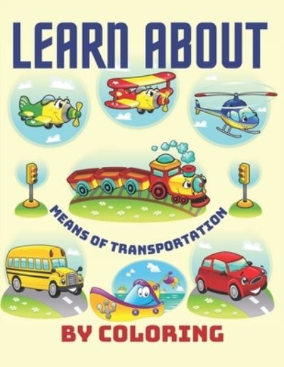 Cover for Trendy Art · Learn about means of transportation by coloring (Paperback Book) (2021)