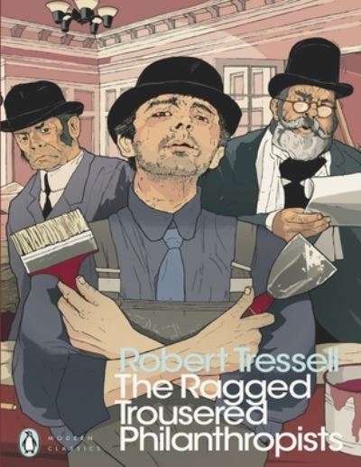 The Ragged Trousered Philanthropists - Robert Tressell - Books - Independently Published - 9798741227657 - April 20, 2021