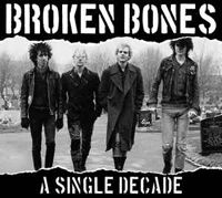 Cover for Broken Bones · A Single Decade (CD) (2021)