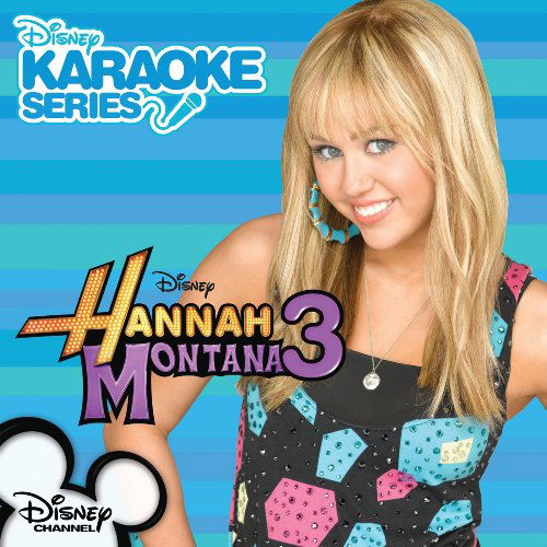 Disney Karaoke -Hannah Montana 3 - Karaoke - Musiikki - DISNEY - 0050087146658 - perjantai 16. lokakuuta 2009