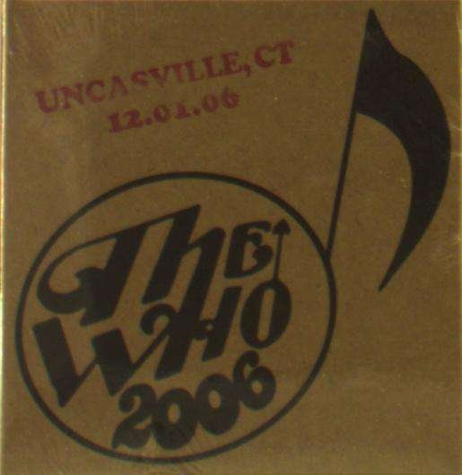 Cover for The Who · Live: Uncasville Ct 12/1/06 (CD) (2019)