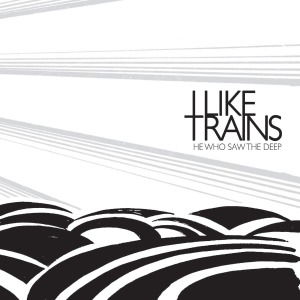 Cover for Iliketrains · He Who Saw The Deep (LP) (2010)