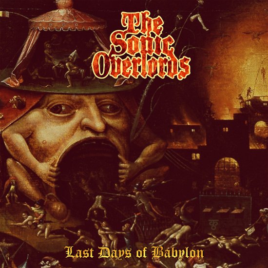 The Sonic Overlords · Last Days of Babylon (LP) (2022)